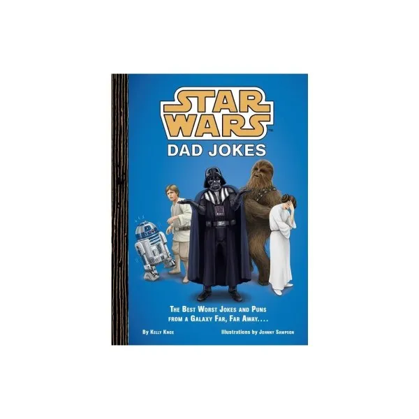 Star Wars: Dad Jokes - by Kelly Knox (Hardcover)