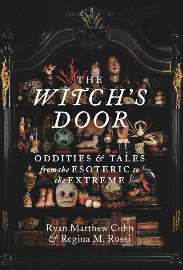 The Witch’s Door - by Ryan Matthew Cohn & Regina M Rossi (Hardcover)